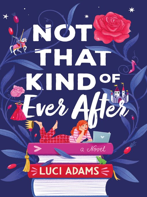 Title details for Not That Kind of Ever After by Luci Adams - Available